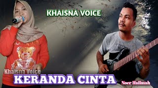 Download Lagu Keranda Cinta || Noer Halimah || Cover by Ridwan hehanussa feat khaisna Voice MP3