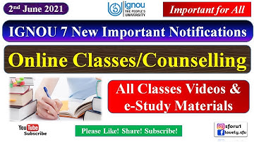 IGNOU Online Classes Videos & Counselling || IGNOU 7 New Important Notifications | Induction Meeting