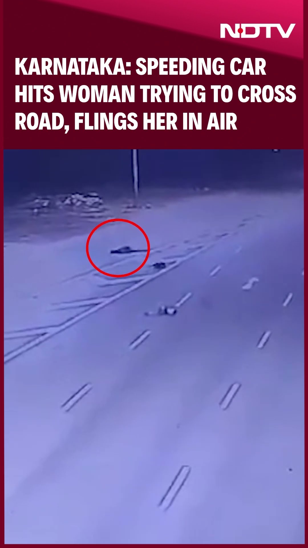 On Camera, Speeding Car Hits Woman Trying To Cross Road, Flings Her In Air