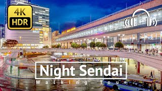 Night Sendai Walking Tour - Miyagi Japan [4K/HDR/Binaural]