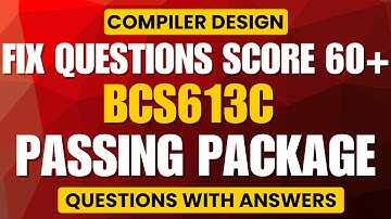 BCS613C|COMPILER DESIGN FIX QUESTIONS WITH ANSWERS|BCS613C MODEL QUESTION PAPER SOLUTIONS|