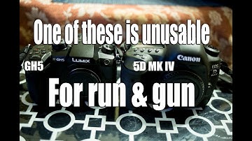 GH5 vs 5D Mark IV - Run & Gun footage.  One cam is UNUSABLE