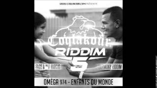 Oméga - Enfants du monde " Coqlakour riddim 5 " MAI 2014