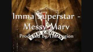 Imma Superstar - Messy Marv [Produced by The Legion]
