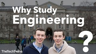 Why Study Engineering in University? - TheTechTwins