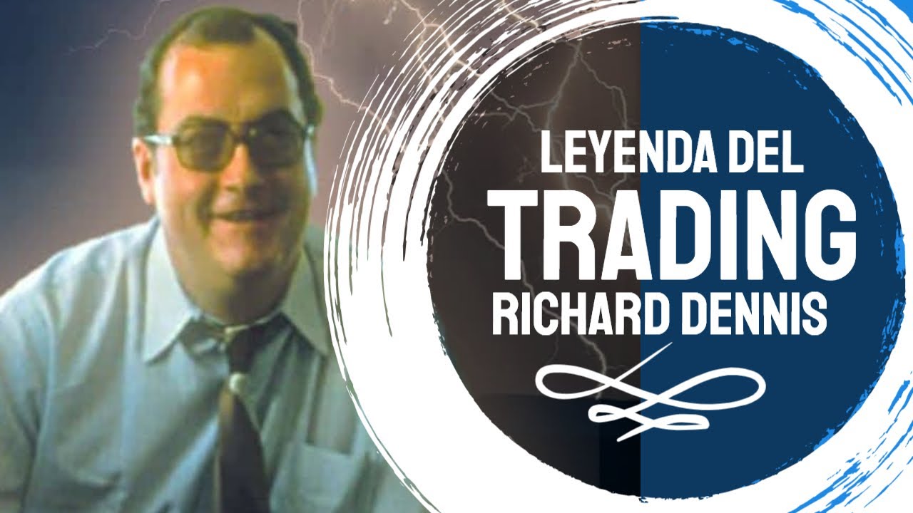 Richard Dennis, El Inversor Legendario. Trader Millonario Leyenda del ...