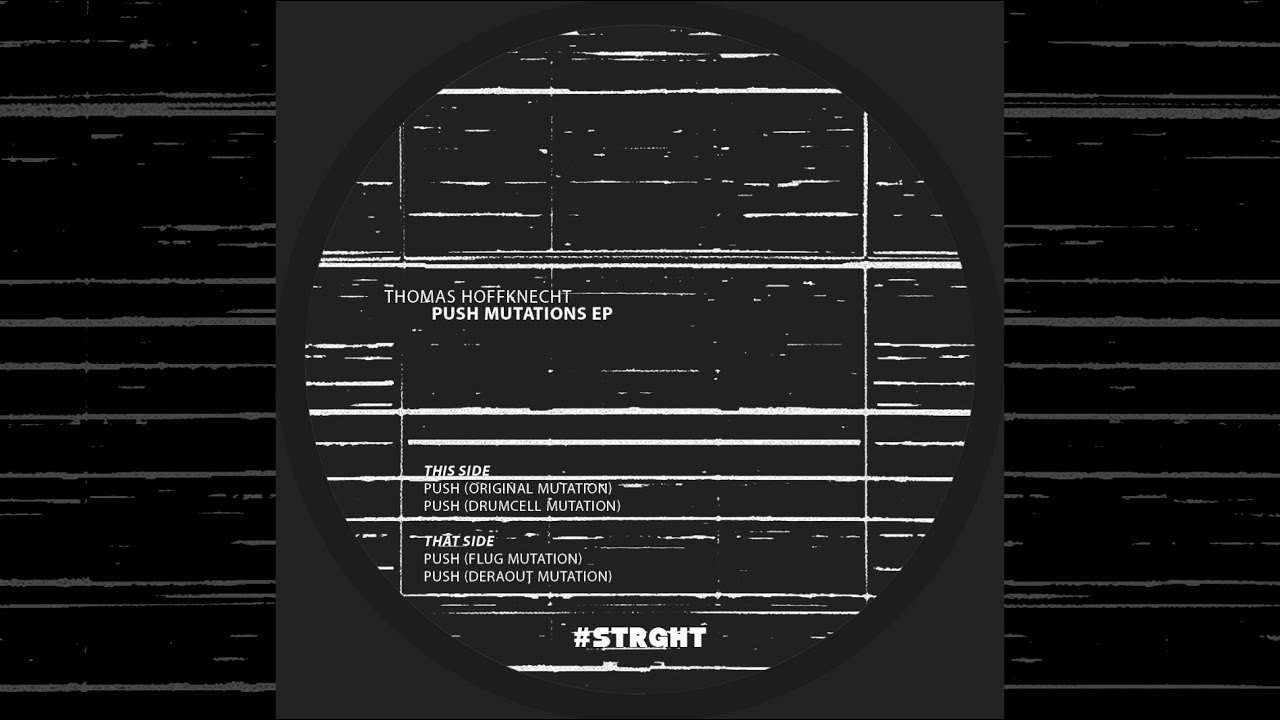 Watch Thomas Hoffknecht - Push (Drumcell Mutation) on YouTube Watch Thomas Hoffknecht - Push (Drumcell Mutation) on YouTube