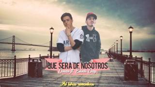 ¿Que Sería De Nosotros? - Doedo ft. Eslock Diaz  - [VIDEO LYRICS]