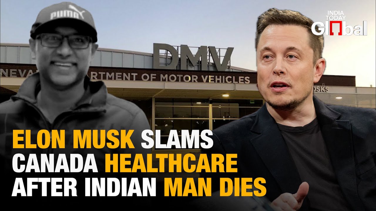 Elon Musk Slams Canada Healthcare As 'Good As DMV' After Indian-Origin Man Dies Following 8-Hr Wait