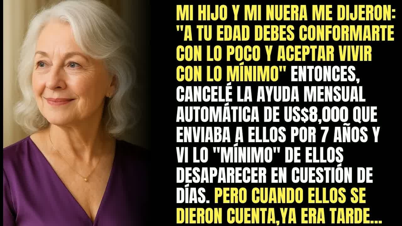 Dijeron Que Yo Debería ＂Conformarme Con Lo Poco＂  Entonces, Cancelé La Ayuda Mensual Que Enviaba