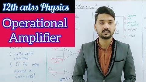 Operational Amplifier | in Urdu/Hindi | 12th class physics | physics ka safar