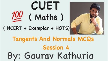 AOD MCQs | Tangents And Normals MCQs | CBSE | CUET Domain Maths MCQ | JEE MAINS | Practice Session 4