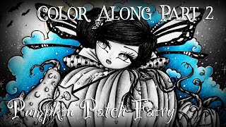 Pumpkin Patch Fairy Color Along (Part 2) | Enchanted Halloween by Hannah Lynn ♥