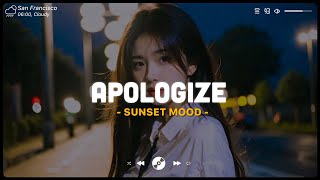 Apologize, Let Me Down Slowly ♫ Sad Songs 2024 ♫ Top English Songs Cover Of Popular TikTok Songs