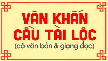 Văn khấn cầu công danh, văn khấn cầu tài lộc mới nhất 2021 - Gia Phong
