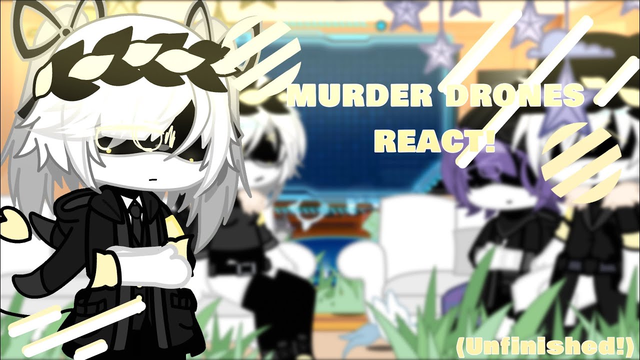 UNFINISHED! MURDER DRONES REACT TO.. (Oilrose, Nuzi!)|| 