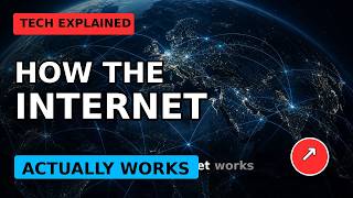 How the Internet Actually Works: From One Click to the World