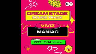 Dream Stage Sound Track | Viviz | ♪ Maniac | Kcon Hong Kong 2024