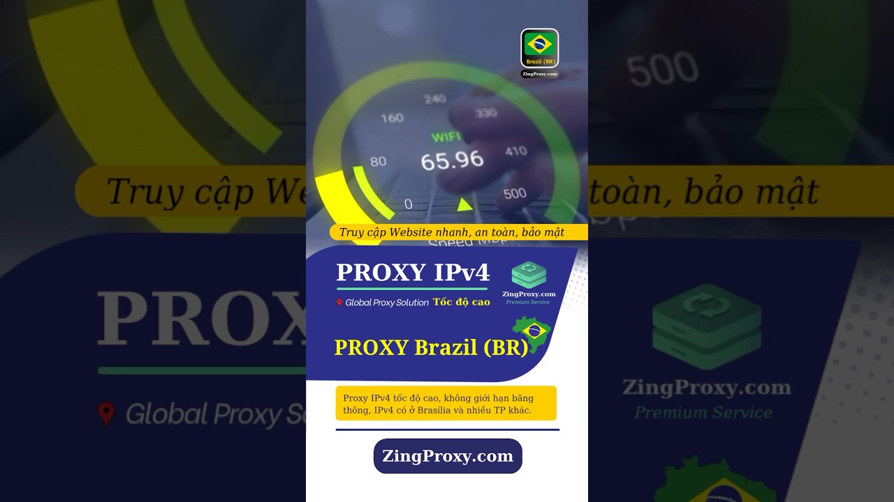 Proxy Brazil tốc độ cao, IPv4 tại Brazil. 