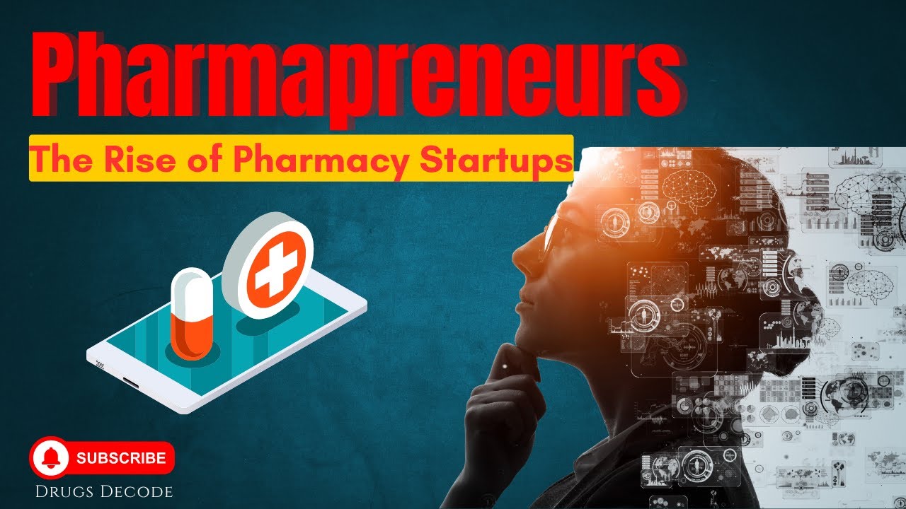 Pharmapreneurs: The Rise of Pharmacy Startups | Real Stories of Innovation