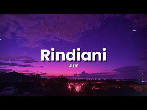 Slam - Rindiani (Lirik Video)