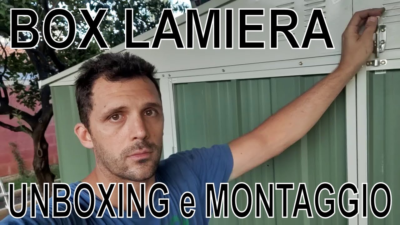 Unboxing e Montaggio Box in Acciaio Zincato + consigli - YouTube