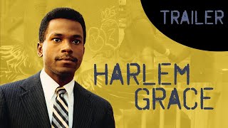 Harlem Grace | Trailer