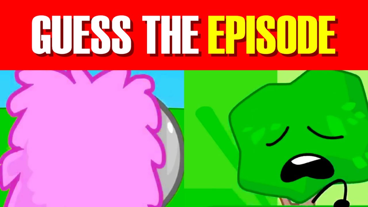 Guess The BFDI Episode From Easy To Impossible!!! - YouTube