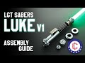 LGT Luke V1 Saber Assembly Guide - Tutorial by CCSabers