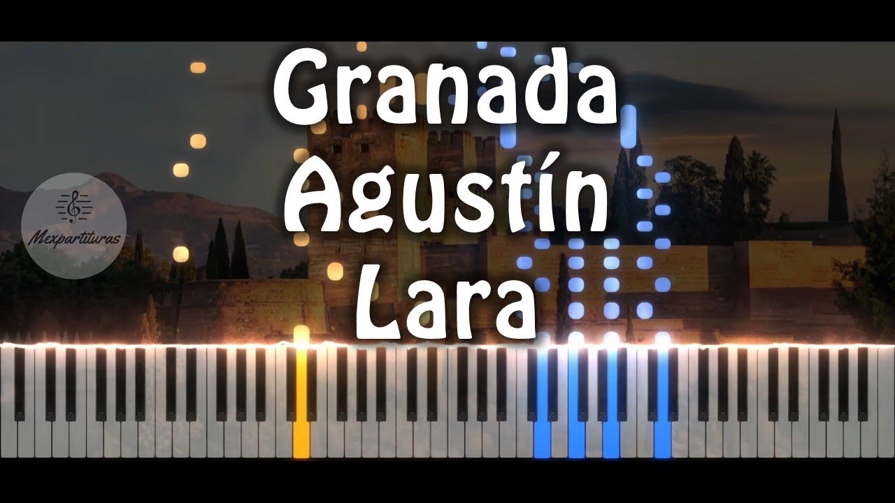 Agustin Lara - Granada Piano Cover