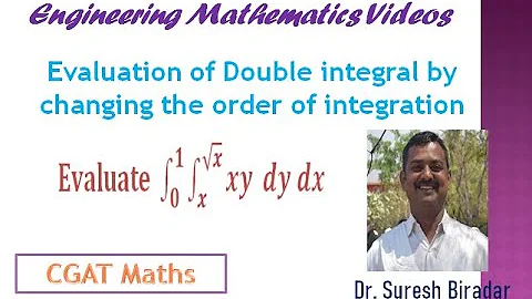 #4 Evaluation of Double integral  changing the order of integration 22MATX21|VTU|SUK|21MAT21|18MAT21