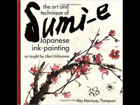 洋書 Art and Technique of Sumi-e UkaiUchiyama The Art and Technique of Sumi-e Japanese Ink Painting