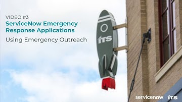 Emergency Outreach Demo - Using the ServiceNow Emergency Response App