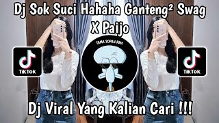 Dj Sok Suci Hahaha Ganteng Ganteng Swag X Paijo By Azil Remixer Viral Tiktok Terbaru 2025 