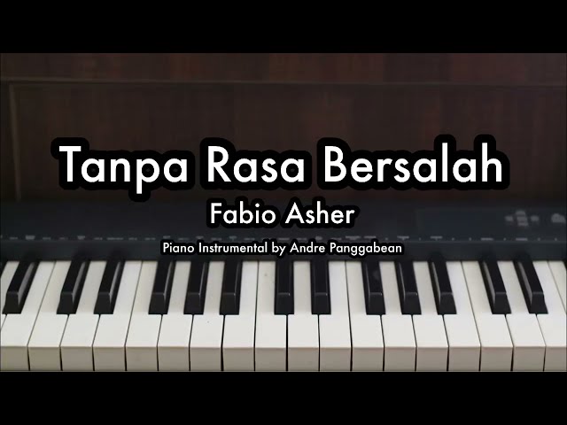 Tanpa Rasa Bersalah - Fabio Asher | Piano Karaoke by Andre Panggabean class=