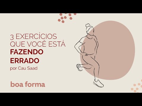 3 exercícios físicos que você está fazendo errado