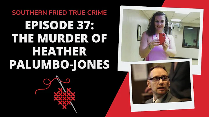 Episode 37: The Stalking & Murder of Heather Palum...