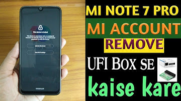 redmi note 7 pro mi account remove without credit with ufi box and isp pin out