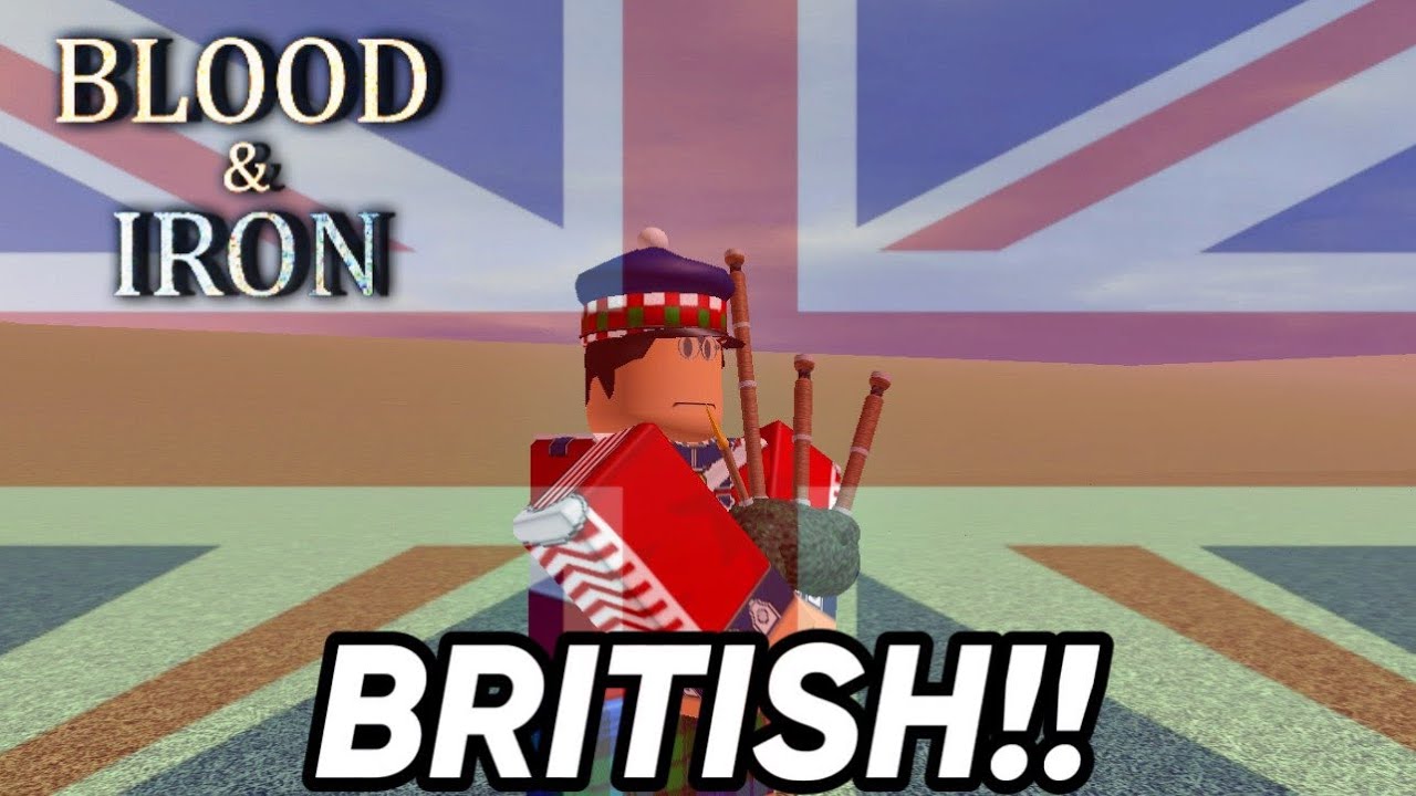 ROBLOX BLOOD AND IRON: BRITISH EDITION - YouTube