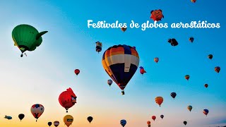 ¿Hasta 500 globos aerostáticos volando? 😱 Los mejores festivales del globo 😍👌