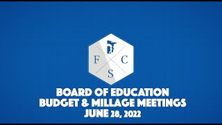 Forsyth County Schools, Budget and Millage Meetings - June 28, 2022