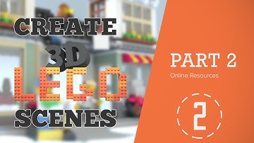 Learn How to Create 3D Lego Scenes - Part 2: Online Resources