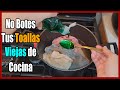 Coloca Tus Toallas Viejas De Cocina y Con Cochambre En Una Olla de Agua Hirviendo y me Agradecerás