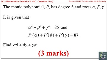2022 Maths Extension 1 HSC Q13d Find sum of products of roots of monic cubic polynomial, 2 at a time