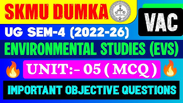 EVS Unit 5 MCQ SKMU Sem-4 (2022-26) | Environmental Studies Objective Questions