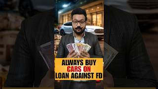 Buy Cars on Loan Against FD? 🚗 #shorts #finance #money #education