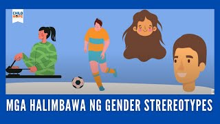Mga Halimbawa ng Gender Stereotypes | KalyEskwela Session