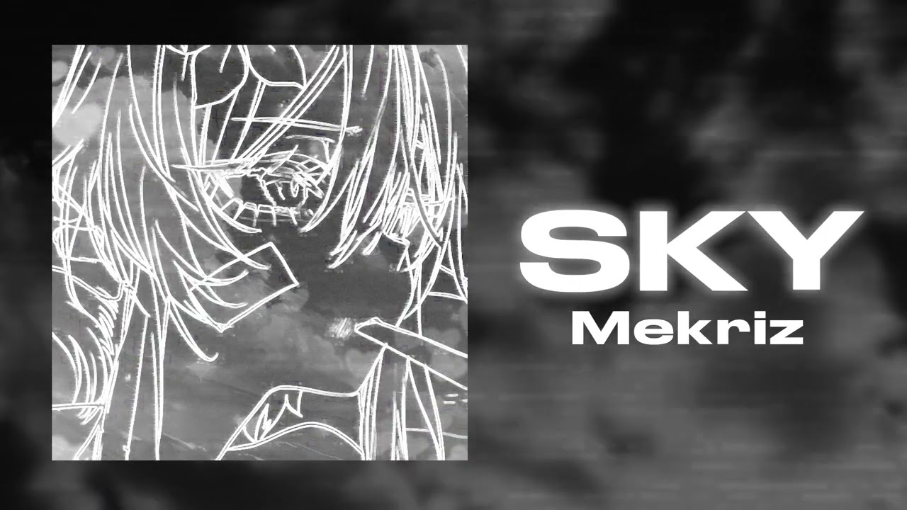 Mekriz - Sky (Phonk audio) auf YouTube ansehen Mekriz - Sky (Phonk audio) auf YouTube ansehen