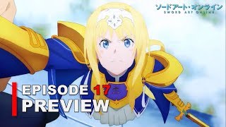 Sword Art Online : Alicization『Episode 17 PREVIEW』