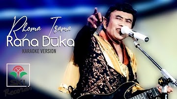 Rhoma Irama - Rana Duka (Karaoke Version)